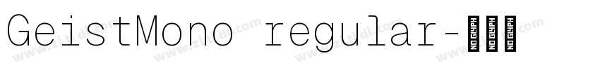 GeistMono regular字体转换